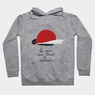 Superhero Lady Bug self-confidence design Hoodie